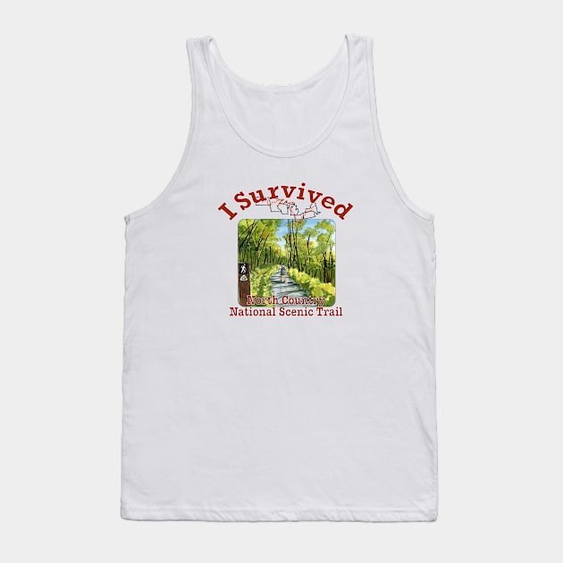 I Survived the North Country National Scenic Trail Tank Top by MMcBuck